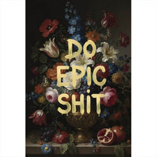 Lade das Bild in den Galerie-Viewer, Poster Vintage Blumen Do Epic Shit Hochformat