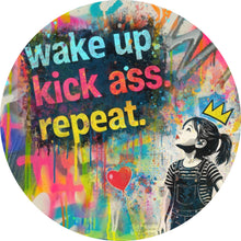 Lade das Bild in den Galerie-Viewer, Aluminiumbild Wake up kick ass repeat Pop Art Kreis