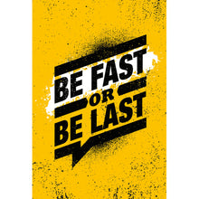 Lade das Bild in den Galerie-Viewer, Poster Be fast or be last Yellow Hochformat