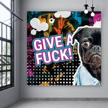 Lade das Bild in den Galerie-Viewer, Leinwandbild Give A Fuck Dog Quadrat