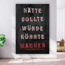 Lade das Bild in den Galerie-Viewer, Poster Hätte Sollte Würde Könnte Machen Hochformat