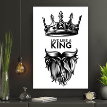 Lade das Bild in den Galerie-Viewer, Poster Live like a king Hochformat