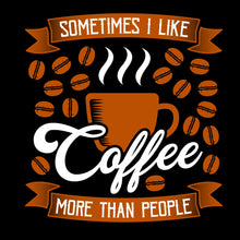 Lade das Bild in den Galerie-Viewer, Poster Sometimes I like Coffee Quadrat