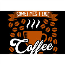 Lade das Bild in den Galerie-Viewer, Leinwandbild Sometimes I like Coffee Querformat
