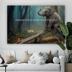 Poster Dreams weigh more than excuses Querformat
