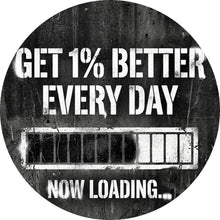 Lade das Bild in den Galerie-Viewer, Aluminiumbild Get Better Every Day Kreis
