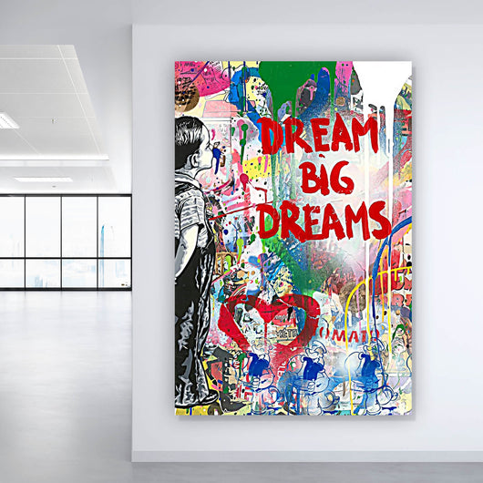 Aluminiumbild gebürstet Banksy - Dream Big Dreams Hochformat