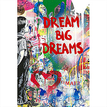 Lade das Bild in den Galerie-Viewer, Aluminiumbild gebürstet Banksy - Dream Big Dreams Hochformat
