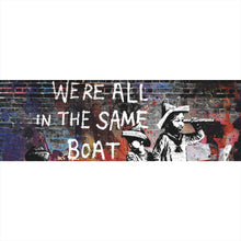 Lade das Bild in den Galerie-Viewer, Aluminiumbild Banksy - We&#39;re all in the same boat Panorama

