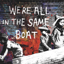 Lade das Bild in den Galerie-Viewer, Spannrahmenbild Banksy - We&#39;re all in the same boat Quadrat
