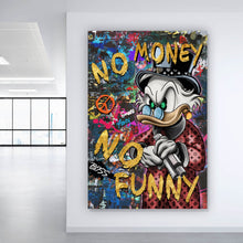 Lade das Bild in den Galerie-Viewer, Leinwandbild Dagobert No Money No Funny Hochformat
