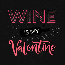 Lade das Bild in den Galerie-Viewer, Spannrahmenbild Wine Is My Valentine Quadrat
